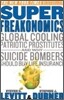Superfreakonomics: Global Cooling, Patriotic Prostitutes, and Why Suicide Bombers Should Buy Life Insurance