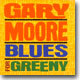 Gary Moore - Blues For Greeny