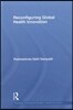 Reconfiguring Global Health Innovation