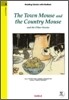The Town Mouse and the Country Mouse