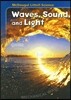 McDougal Littell Middle School Science: Student Edition Grades 6-8 Waves, Sound & Light 2005