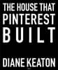 The House That Pinterest Built