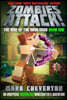 Zombies Attack!: The Rise of the Warlords Book One: An Unofficial Interactive Minecrafter's Adventure