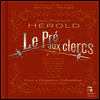 에롤드: 오페라 '명예의 틀판' (Herold: Opera 'Le Pre Aux Clercs') (2CD + Book) - Paul McCreesh