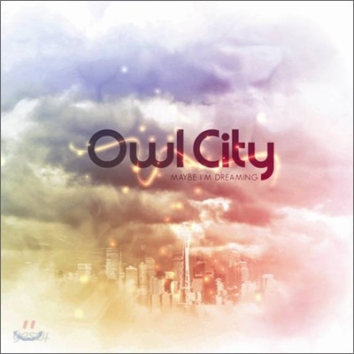 Owl City - Maybe I&#39;m Dreaming