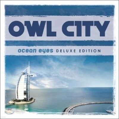 Owl City - Ocean Eyes (Deluxe Edition)