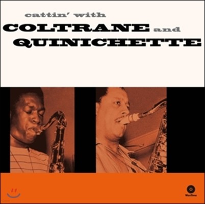 John Coltrane & Paul Quinichette (존 콜트레인, 폴 퀴니쳇) - Cattin' With Coltrane And Quinichette [LP]