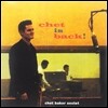 Chet Baker Sextet (쳇 베이커 섹스텟) - Chet Is Back! [LP]