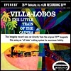 Villa-lobos : The Little Train Of Caipira (200g LP)