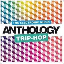 The Electronic Music: Trip-Hop Anthology (일렉트로닉 뮤직: 트립-합 앤솔로지)