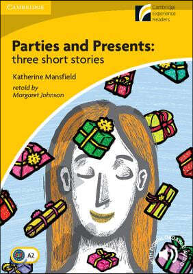 Parties and Presents: Three Short Stories Level 2 Elementary/Lower-Intermediate