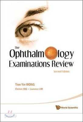 Ophthalmology Examinations Review, the (2nd Edition)