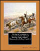The log of a cowboy: a narrative of the old trail days.By: Andy Adams ( Illustrated by E. Boyd Smith )