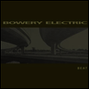 Bowery Electric - Beat (Bonus Track)(Vinyl)(2LP)