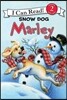 Marley: Snow Dog Marley: A Winter and Holiday Book for Kids