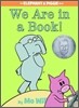We Are in a Book!-An Elephant and Piggie Book