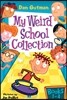 My Weird School Collection: Books 1 to 4