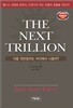 THE NEXT TRILLION