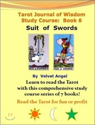 Tarot Journal of Wisdom Study Course : Book 6 Suit of Swords