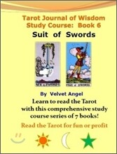 Tarot Journal of Wisdom Study Course : Book 6 Suit of Swords