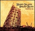 Honey Island Swamp Band (허니 아일랜드 스웜프 밴드) - Demolition Day