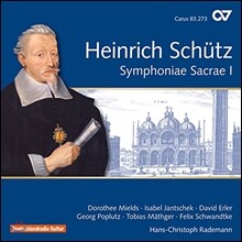 Hans-Christoph Rademann 하인리히 쉬츠: 신성 교향곡 1권 (Heinrich Schutz: Symphoniae Sacrae Vol.I) 한스-크리스토프 라데만