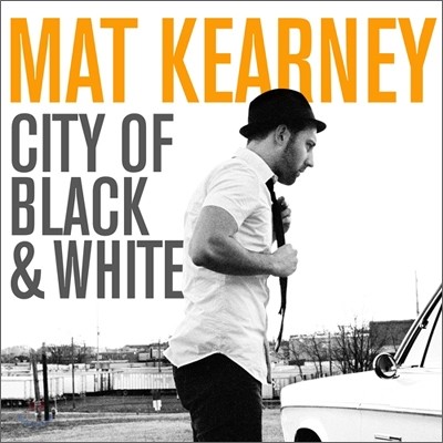 Mat Kearney - City Of Black &amp; White