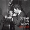Chet Baker / Dick Twardzik Quartet (쳇 베이커 / 딕 트와르직 쿼텟) - Chet & Dick [LP]