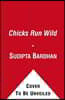 Chicks Run Wild