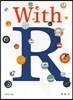 With R