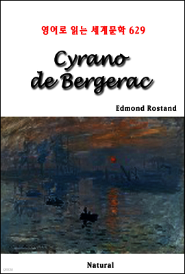 Cyrano de Bergerac - 영어로 읽는 세계문학 629