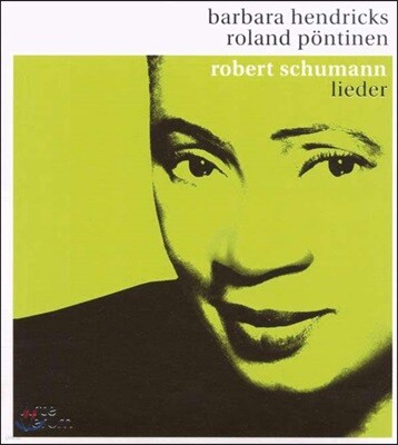 Barbara Hendricks 슈만: 가곡집 (Schumann: Lieder)