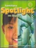 Santillana Spotlight on English 1 : Student Book