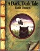 A Dark Dark Tale