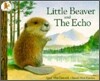Little Beaver and the Echo