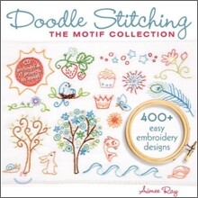 Doodle Stitching: The Motif Collection: 400+ Easy Embroidery Designs [With CD (Audio)]