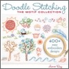 Doodle Stitching: The Motif Collection: 400+ Easy Embroidery Designs [With CD (Audio)]