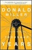 A Million Miles in a Thousand Years: How I Learned to Live a Better Story