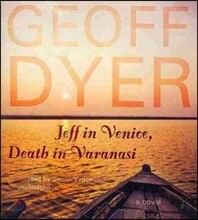 Jeff in Venice, Death in Varanasi