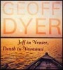 Jeff in Venice, Death in Varanasi