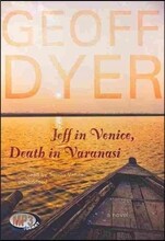 Jeff in Venice, Death in Varanasi