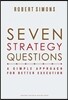 Seven Strategy Questions: A Simple Approach for Better Execution