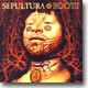 Sepultura - Roots