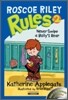 Roscoe Riley Rules #2 : Never Swipe a Bully’s Bear (Book & CD)