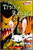 Read 180 : The Tricky Rabbit (Classic) : Stage A, Level 2