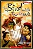 Read 180 : The Bird with Two Heads (Classic) : Stage A, Level 1