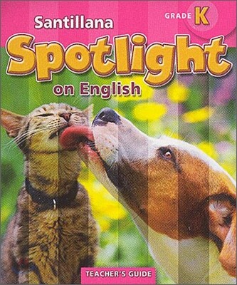 Santillana Spotlight on English K : Teacher's Guide