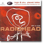 Radiohead - High & Dry Planet Telex PT. 1