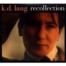 K.D. Lang - Recollection (Deluxe Edition)