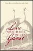 Love Should Be a Two-Way Game: Poems Written in the Deep Dark of the Night